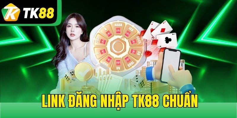 Link đăng nhập TK88 chuẩn